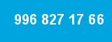 996 827 17 66 996 827 17 66
